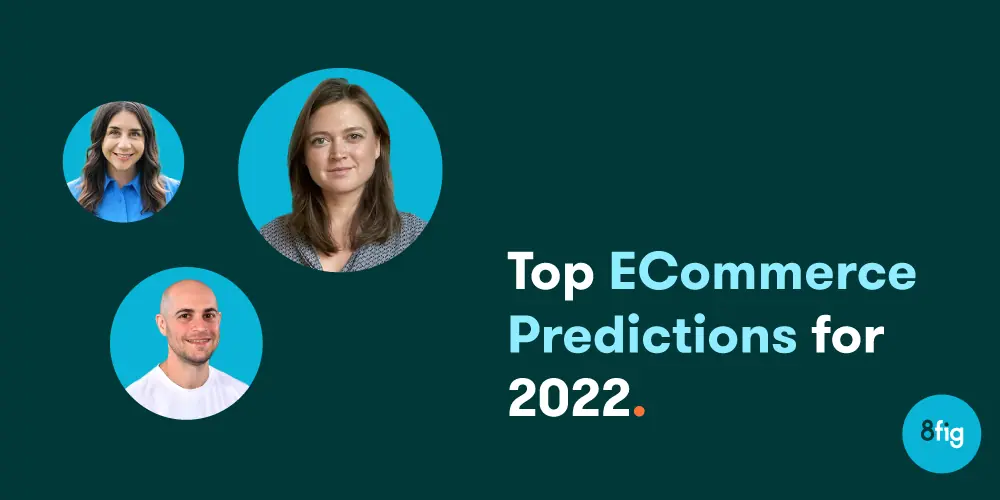 Top eCommerce predictions for 2022 to generate more sales than ever