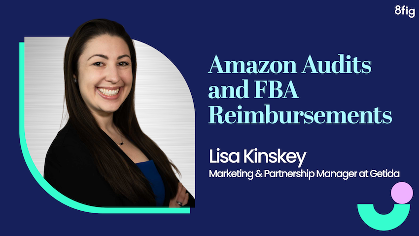Lisa Kinskey, Getida, Amazon FBA Audits and Reimbursements