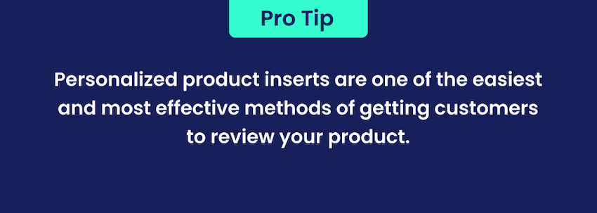 personalized product inserts are a great method for getting reviews