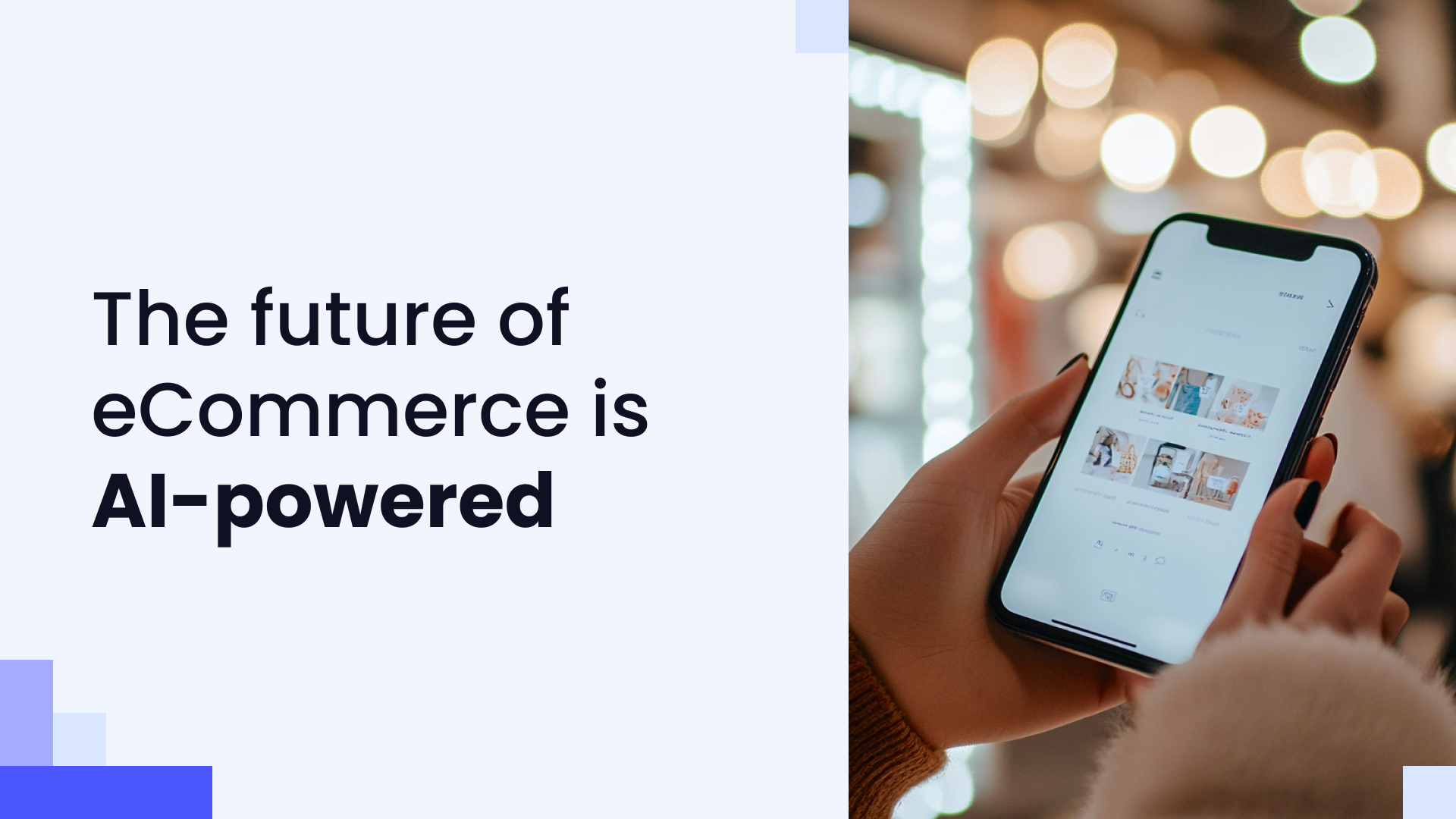 The future is AI-powered: applications of AI in eCommerce - 8fig