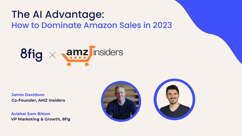 Jamie Davidson and Avishai Sam Bitton of 8fig discuss AI in eCommerce.